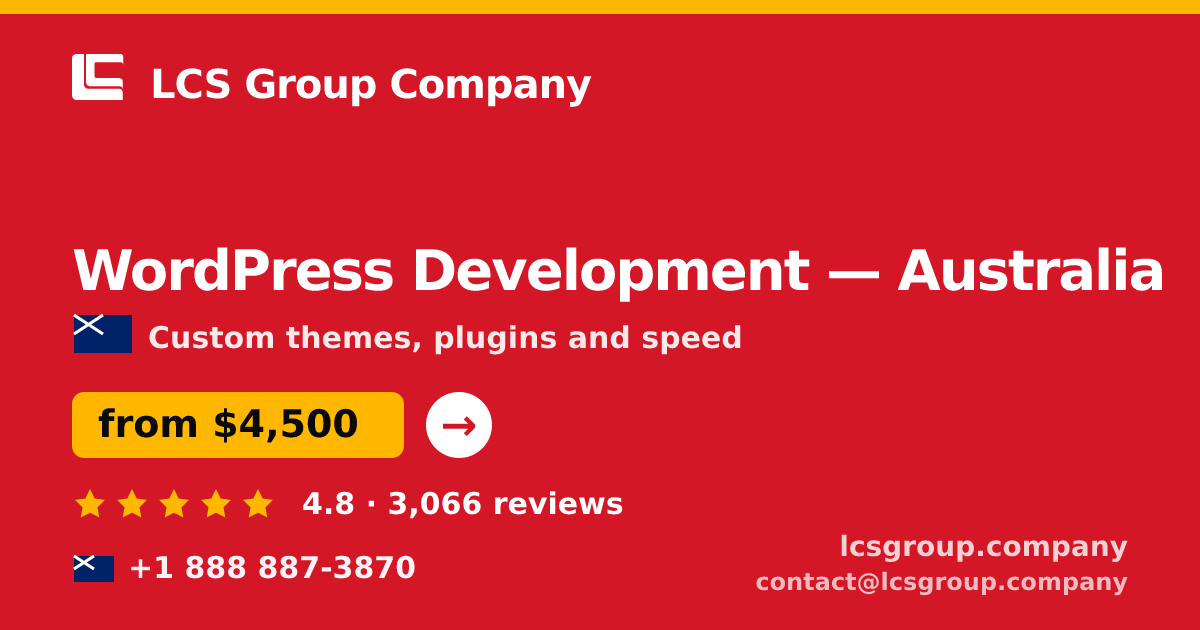 WordPress Development in Australia — from $4,500, rated 4.8/5 by 3066 clients. LCS Group Company.
