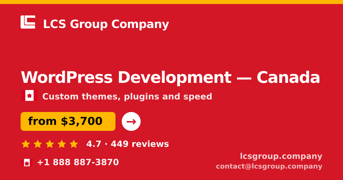 WordPress Development in Canada — from $3,700, rated 4.7/5 by 449 clients. LCS Group Company.