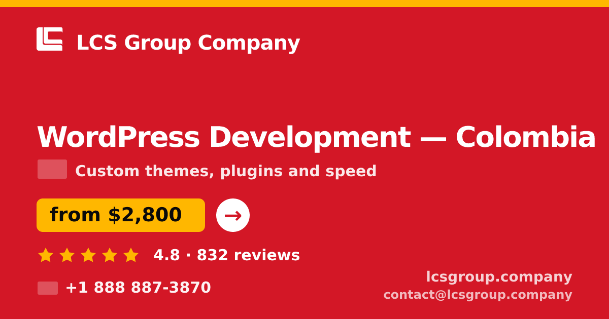 WordPress Development in Colombia — from $2,800, rated 4.8/5 by 832 clients. LCS Group Company.