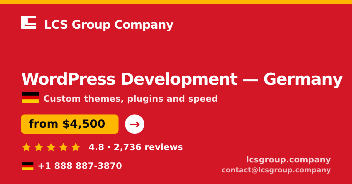 WordPress Development in Germany — from $4,500, rated 4.8/5 by 2736 clients. LCS Group Company.