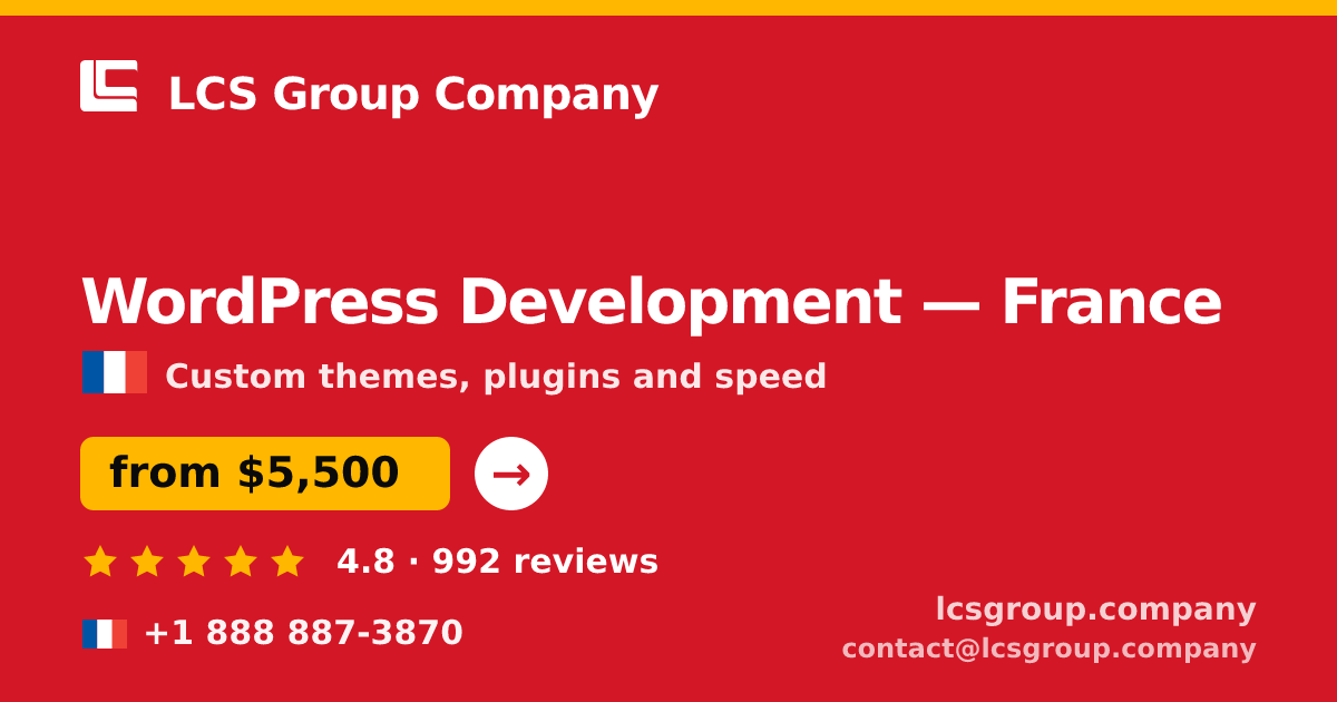 WordPress Development in France — from $5,500, rated 4.8/5 by 992 clients. LCS Group Company.
