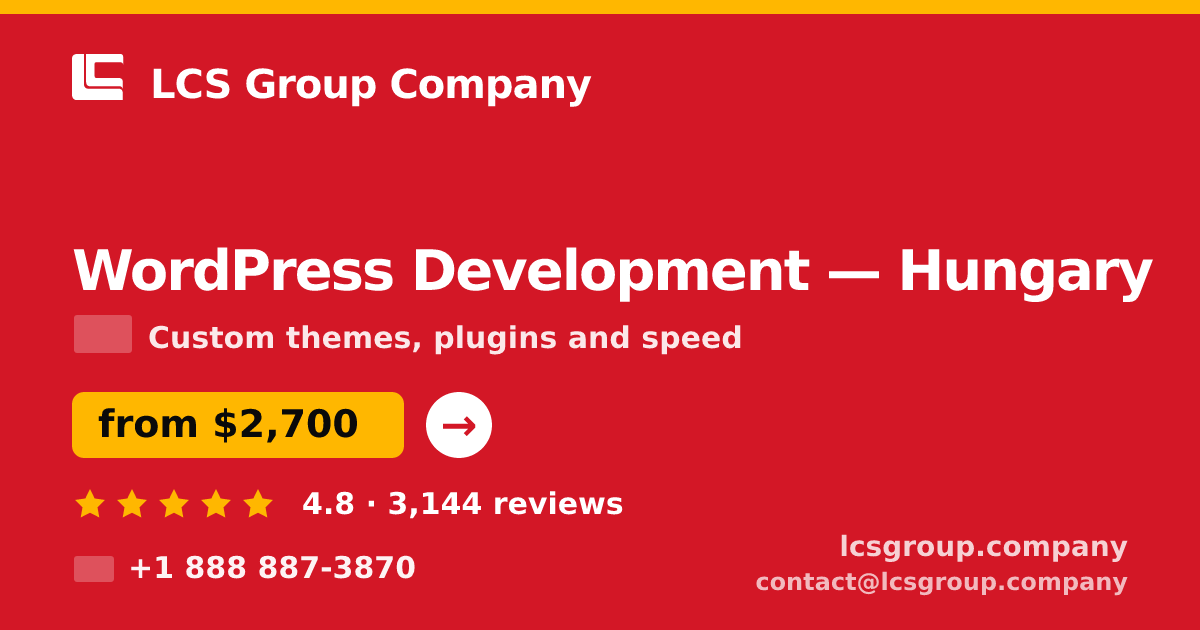 WordPress Development in Hungary — from $2,700, rated 4.8/5 by 3144 clients. LCS Group Company.