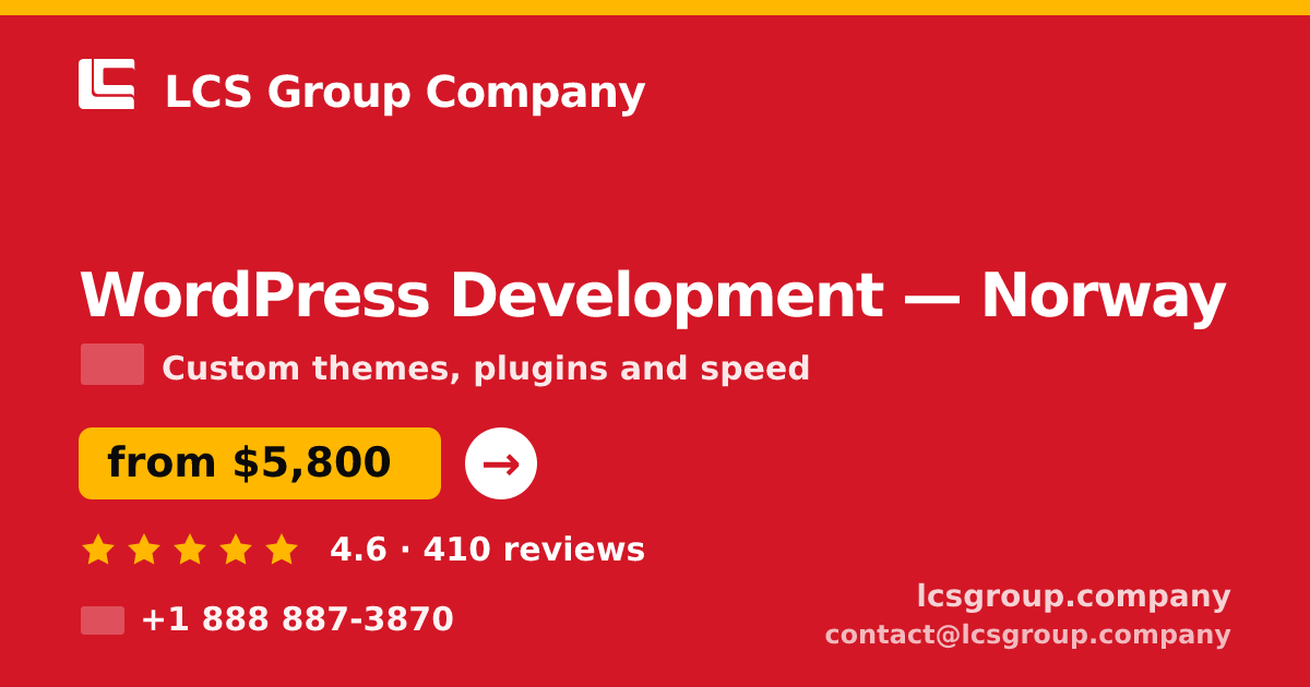 WordPress Development in Norway — from $5,800, rated 4.6/5 by 410 clients. LCS Group Company.