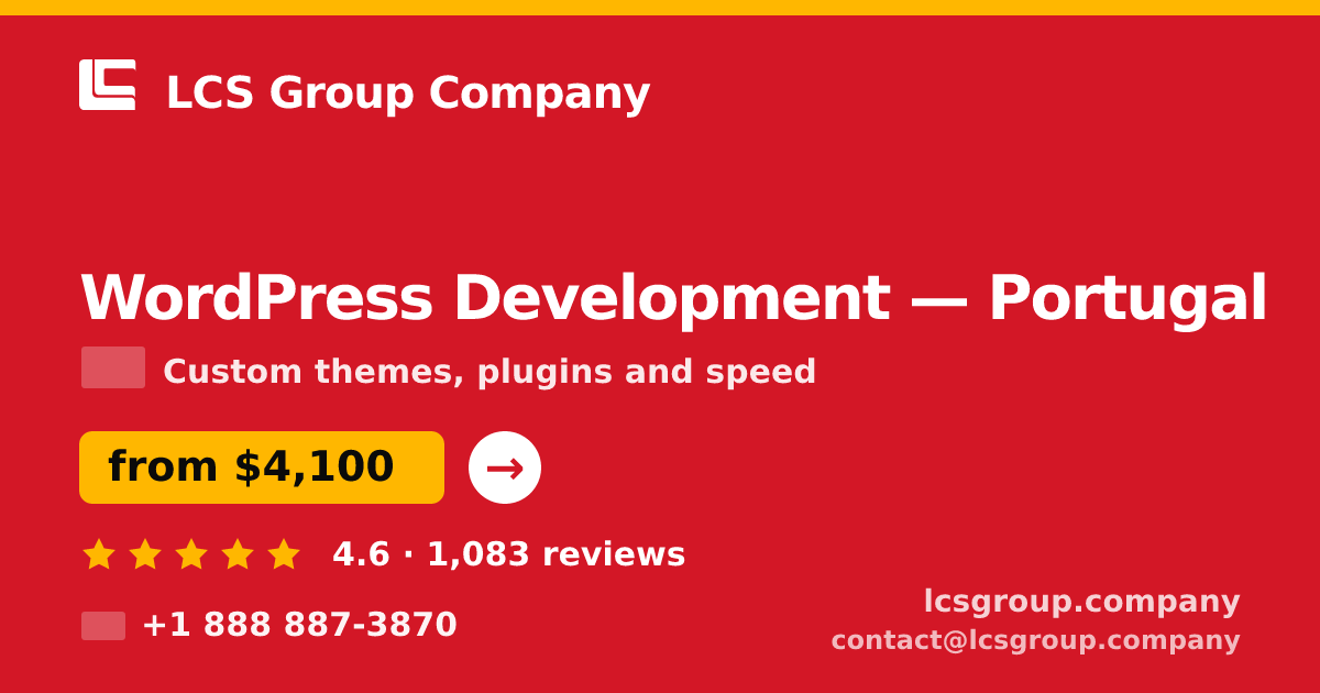 WordPress Development in Portugal — from $4,100, rated 4.6/5 by 1083 clients. LCS Group Company.