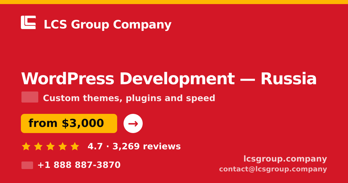 WordPress Development in Russia — from $3,000, rated 4.7/5 by 3269 clients. LCS Group Company.